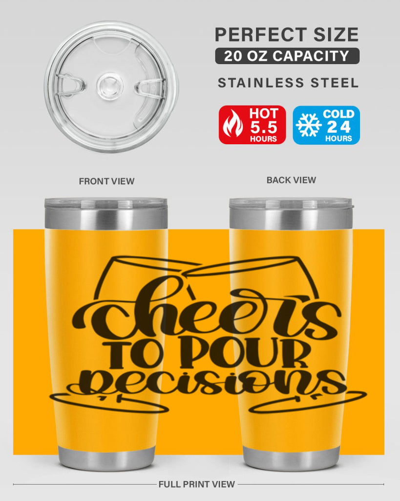 cheers to pour descisions 61#- wine- Tumbler