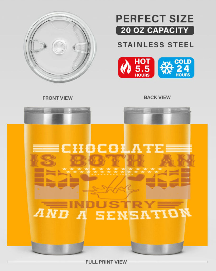 chocolate is both an industry and a sensation 48#- chocolate- Tumbler