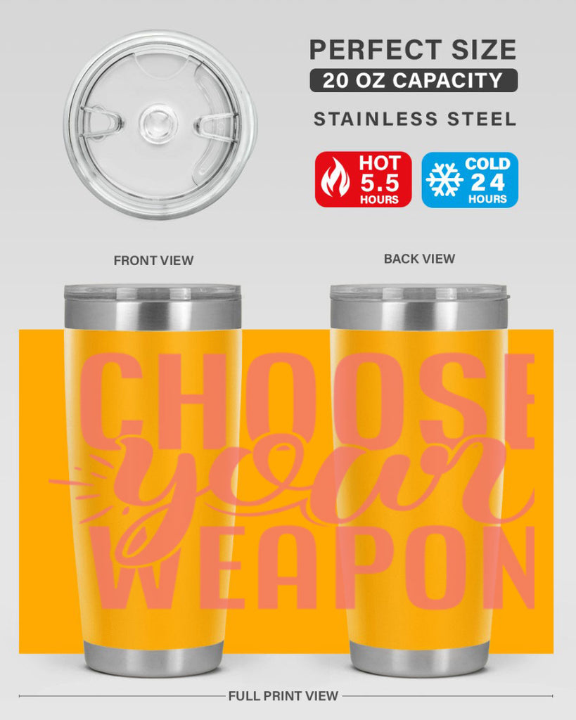 choose your weapon 18#- kitchen- Tumbler