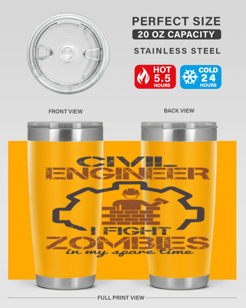 civil engineer i fight zombies in my spare time Style 25#- engineer- tumbler