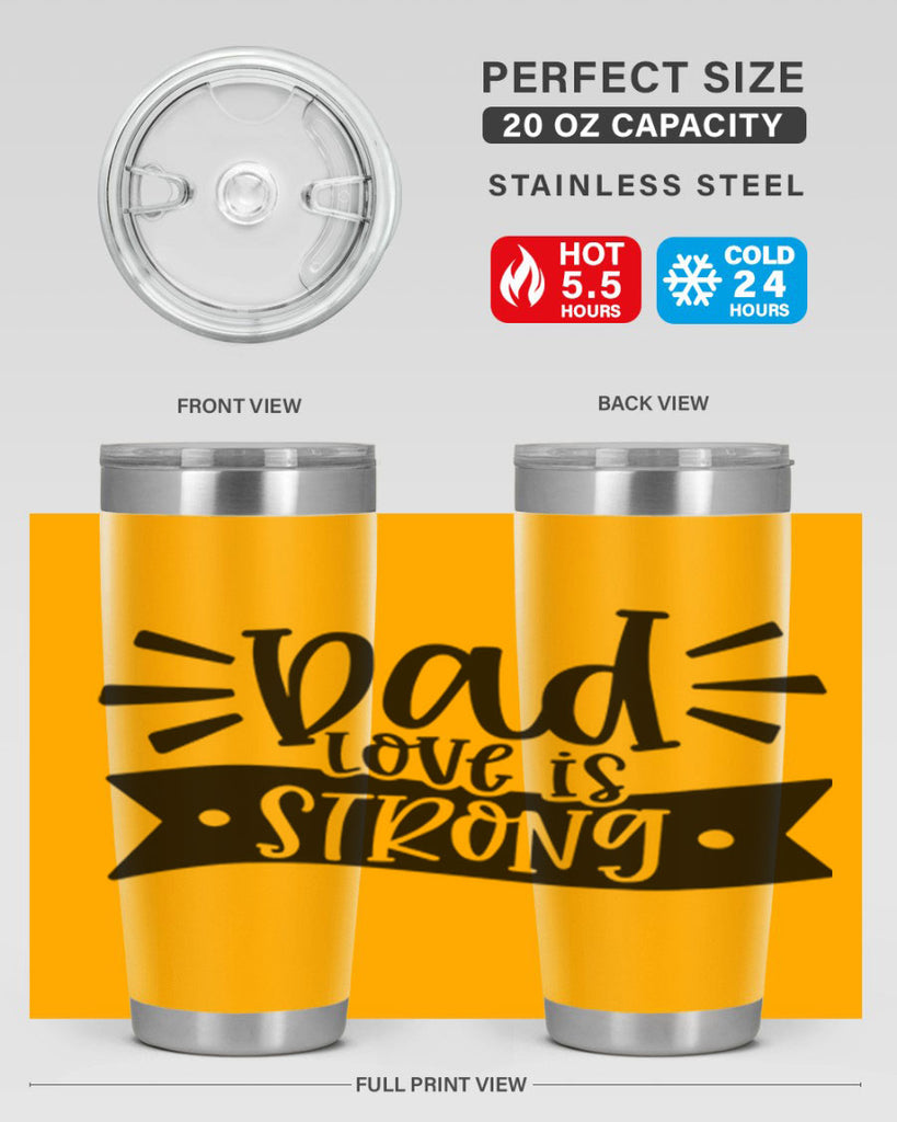 dad love is strong 63#- fathers day- Tumbler