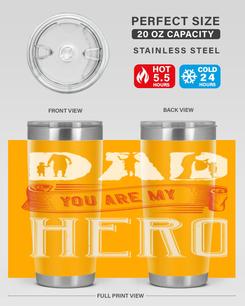 dad you are my hero 120#- fathers day- Tumbler