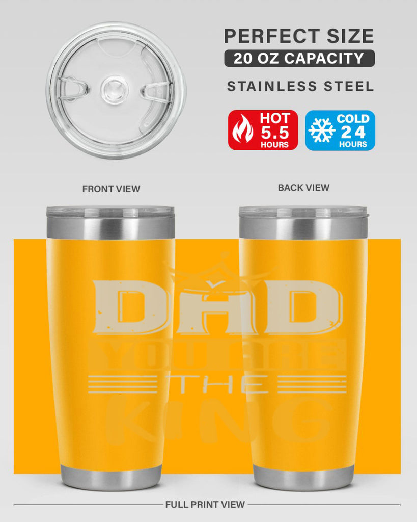 dad you are the king 237#- fathers day- Tumbler
