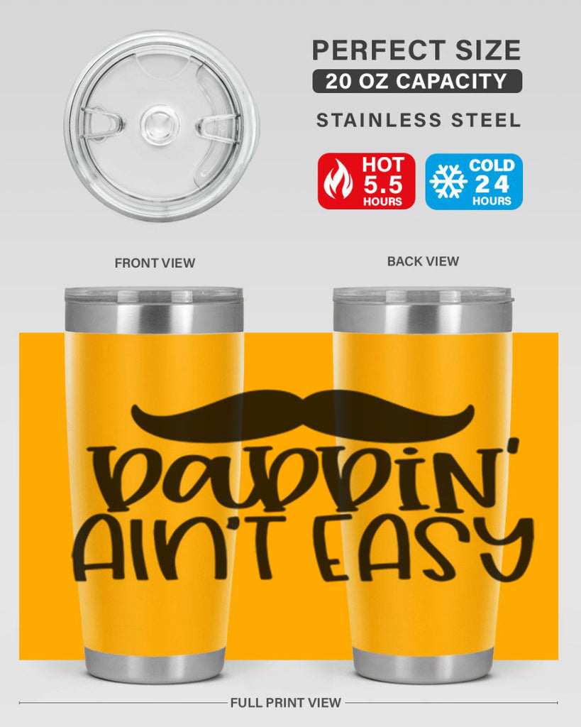 daddin aint easy 55#- fathers day- Tumbler
