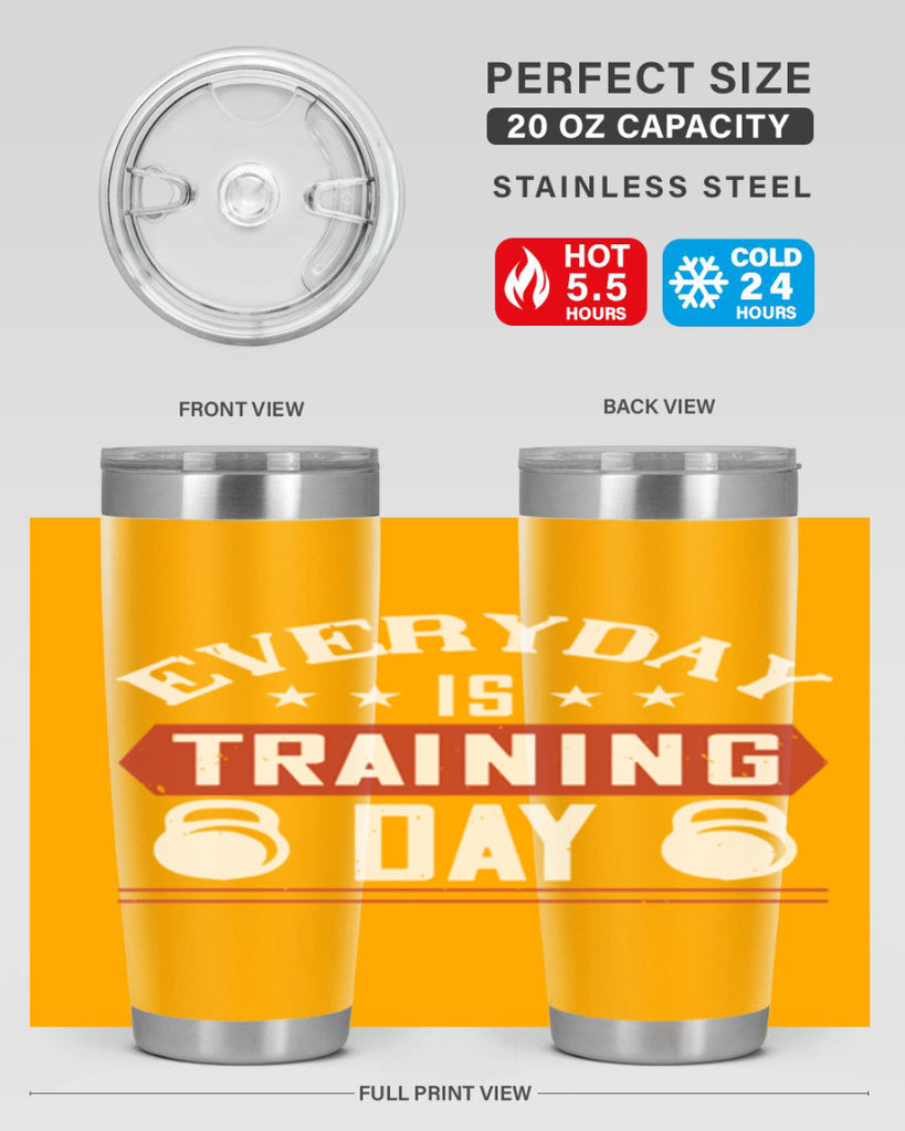 everyday is training day 54#- gym- Tumbler