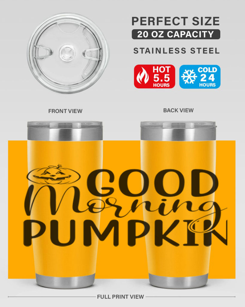 good morning pumpkin 207#- fall- Tumbler