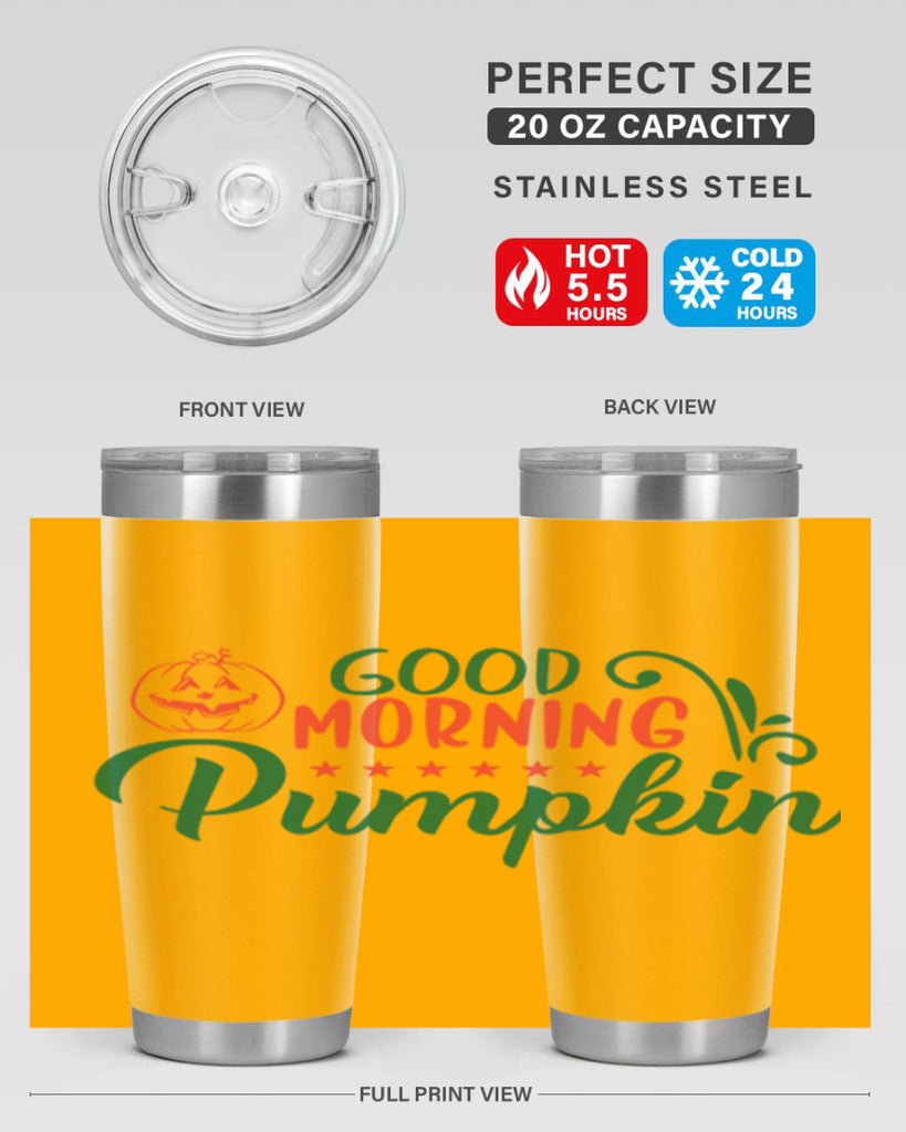 good morning pumpkin 208#- fall- Tumbler