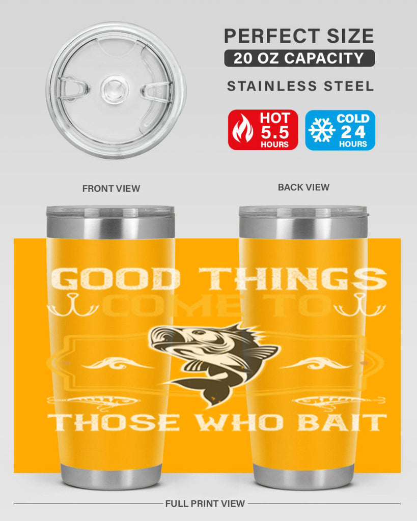 good things come to those who bait 262#- fishing- Tumbler