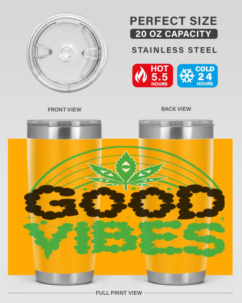 good vibes 93#- marijuana- Tumbler