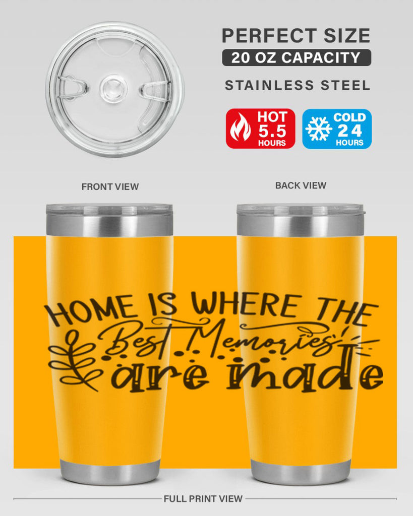 home is where the best memories are made 99#- home- Tumbler