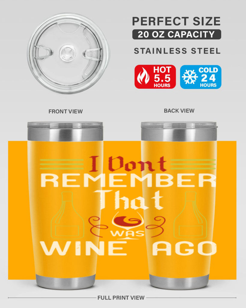 i dont remember that was wine ago 214#- wine- Tumbler