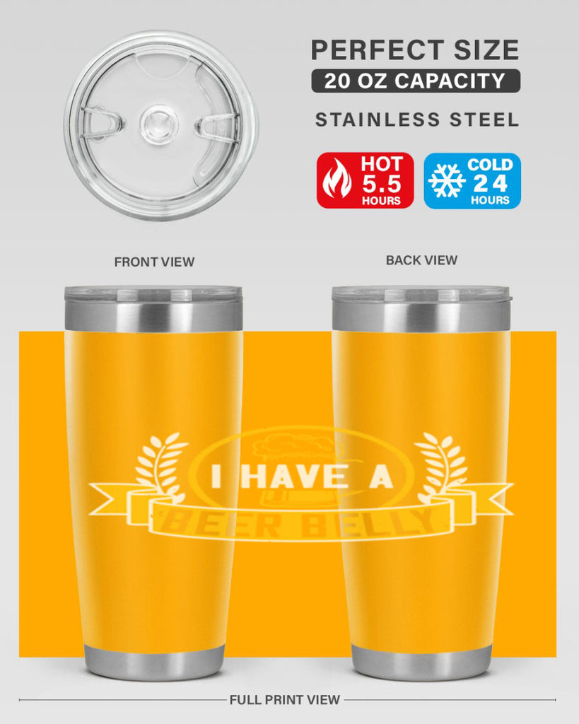 i have a beer belly 79#- beer- Tumbler