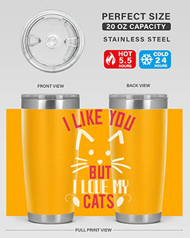 i like you but ilike my cats Style 53#- cat- Tumbler