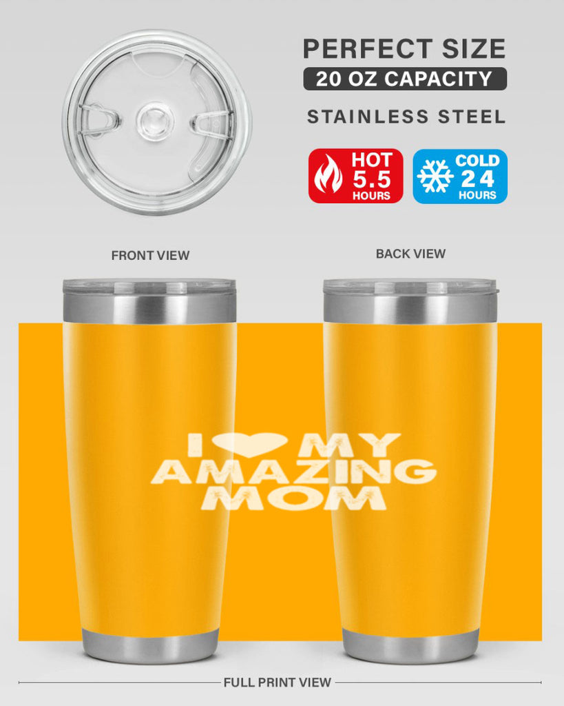 i love my amazing mom 259#- mom- Tumbler