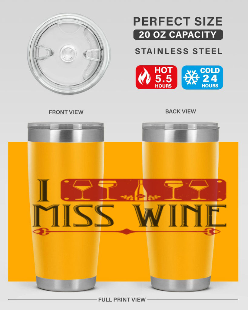 i miss wine 134#- wine- Tumbler