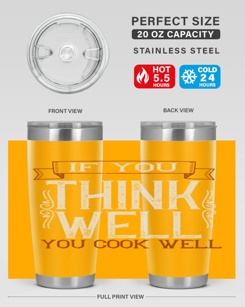 if you think well you cook well 24#- cooking- Tumbler