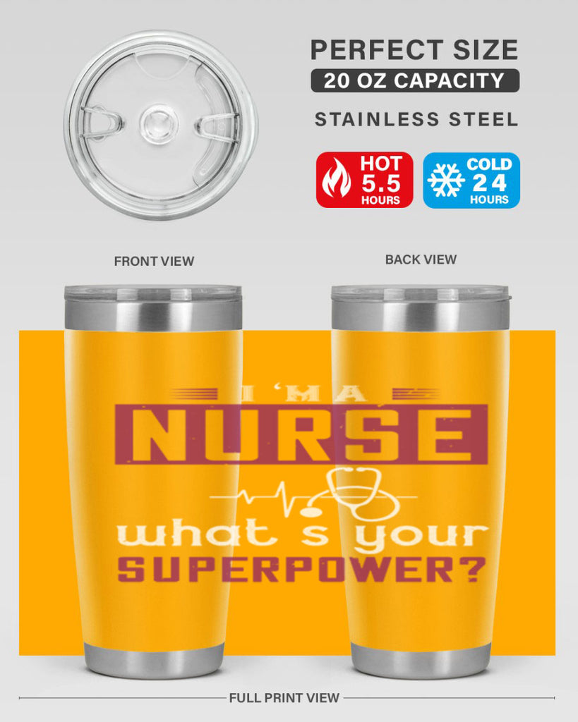 im anurse whats your superpower Style 302#- nurse- tumbler