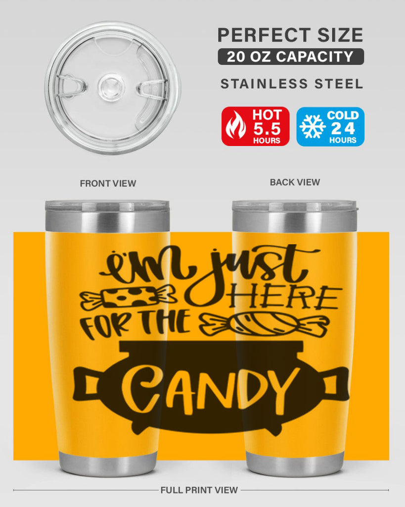 im just here for the candy 52#- halloween- Tumbler