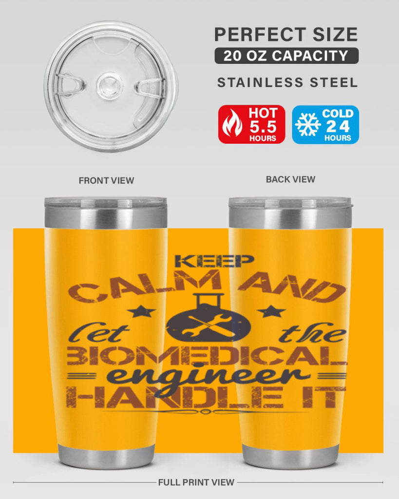 keep calm and left the biomedical engineer handle it Style 46#- engineer- tumbler