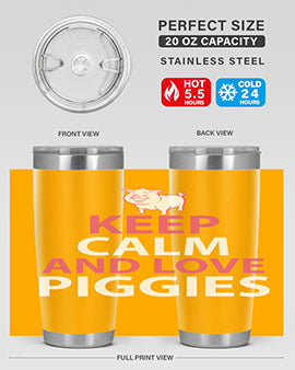 keep calm and love piggies Style 47#- pig- Tumbler