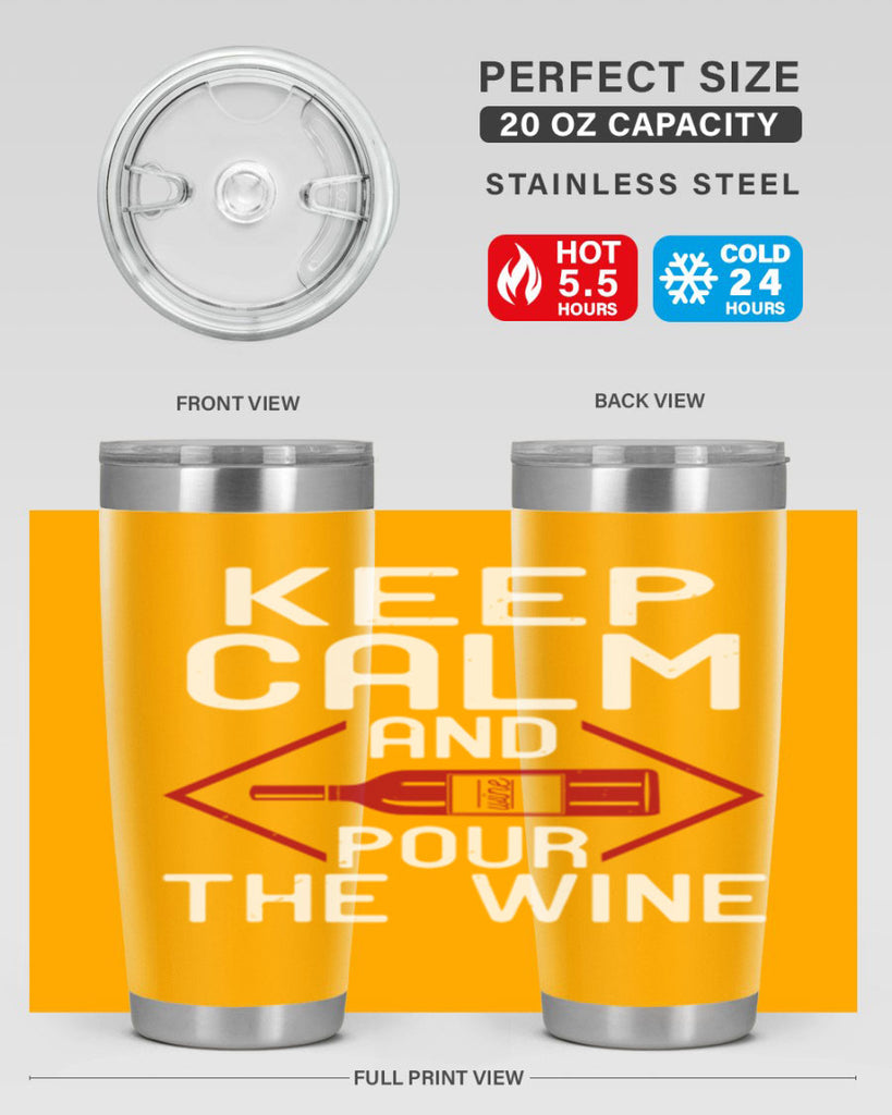 keep calm and pour the wine 130#- wine- Tumbler