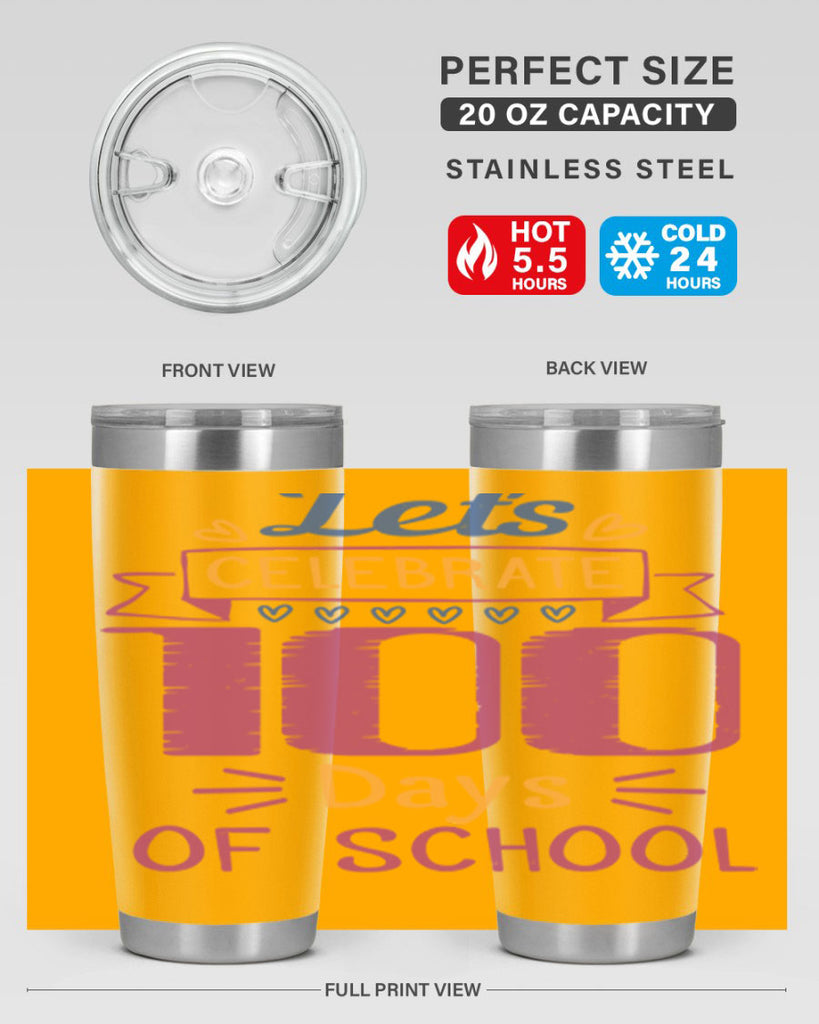 let's celebrate days of school 4#- 100 days of school- Tumbler