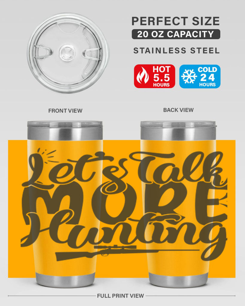 lets talk more hunting 20#- hunting- Tumbler