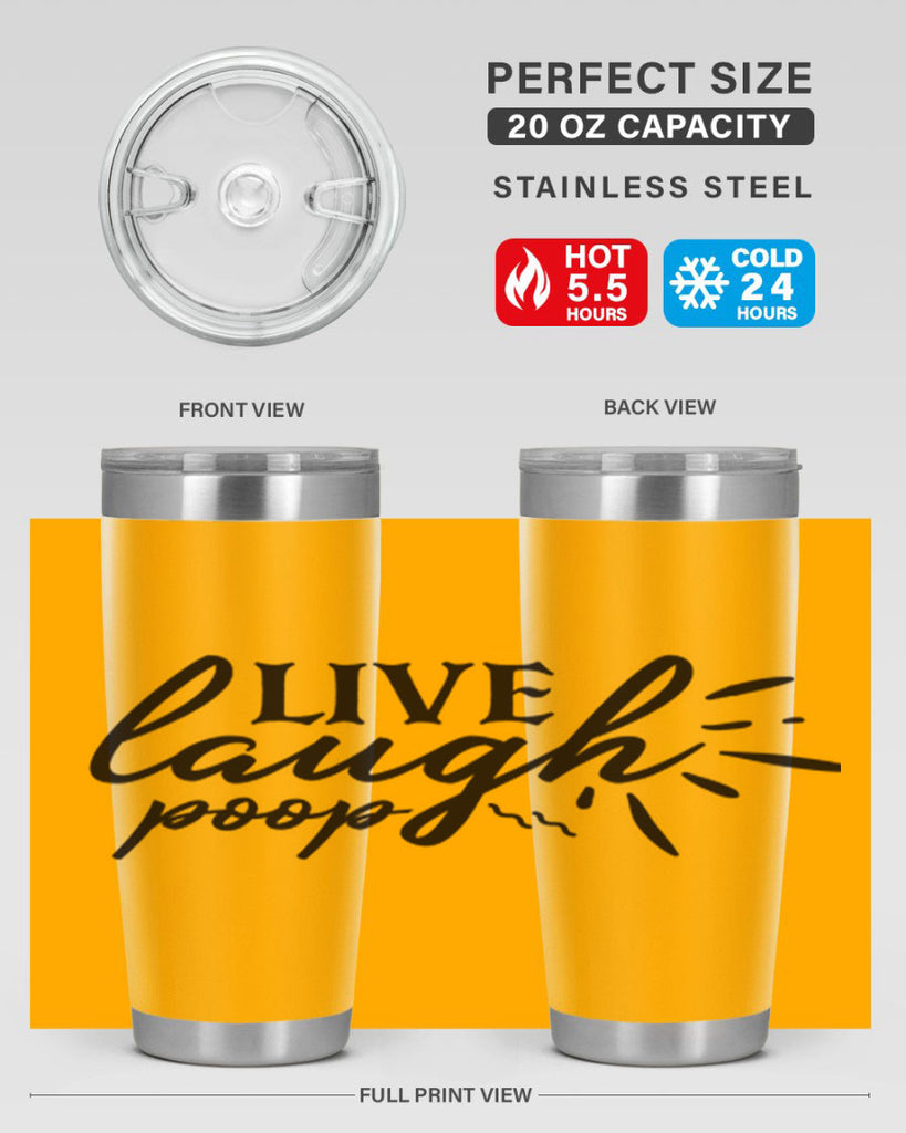 live laugh poop 67#- bathroom- Tumbler