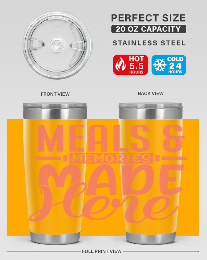 meals memories made here 12#- kitchen- Tumbler