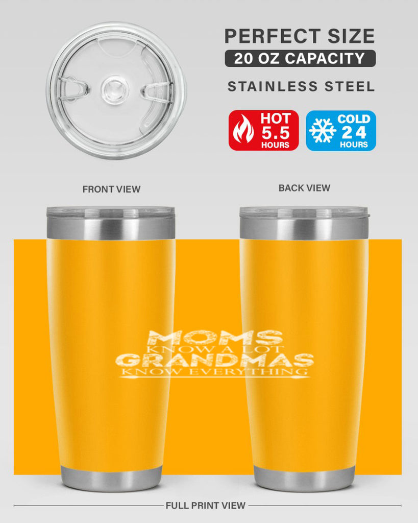 moms know a lot grandmas 423#- mom- Tumbler