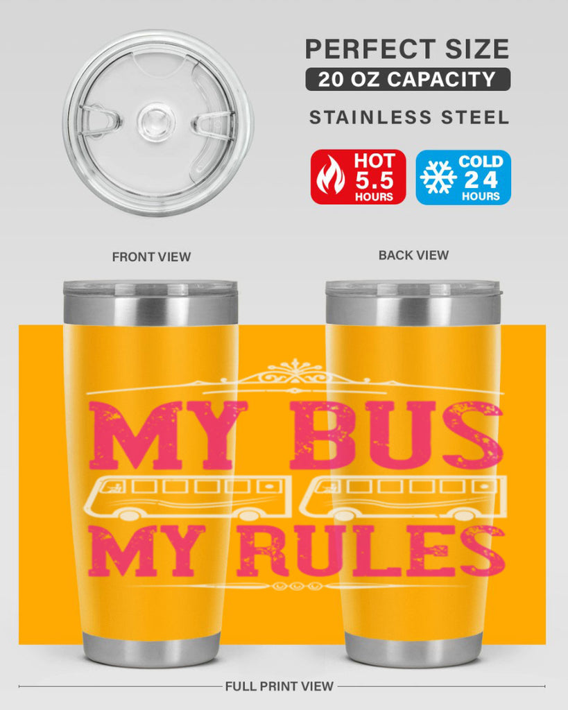 my bus my rules Style 20#- bus driver- tumbler