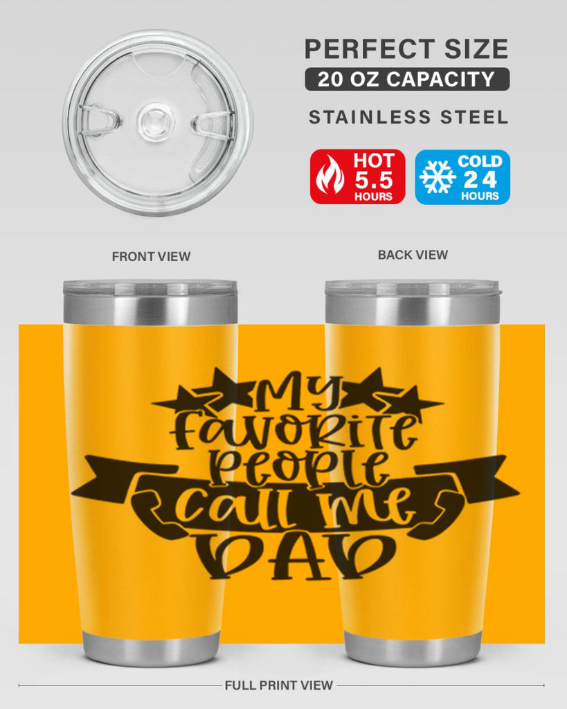 my favorite people call me dad 28#- fathers day- Tumbler