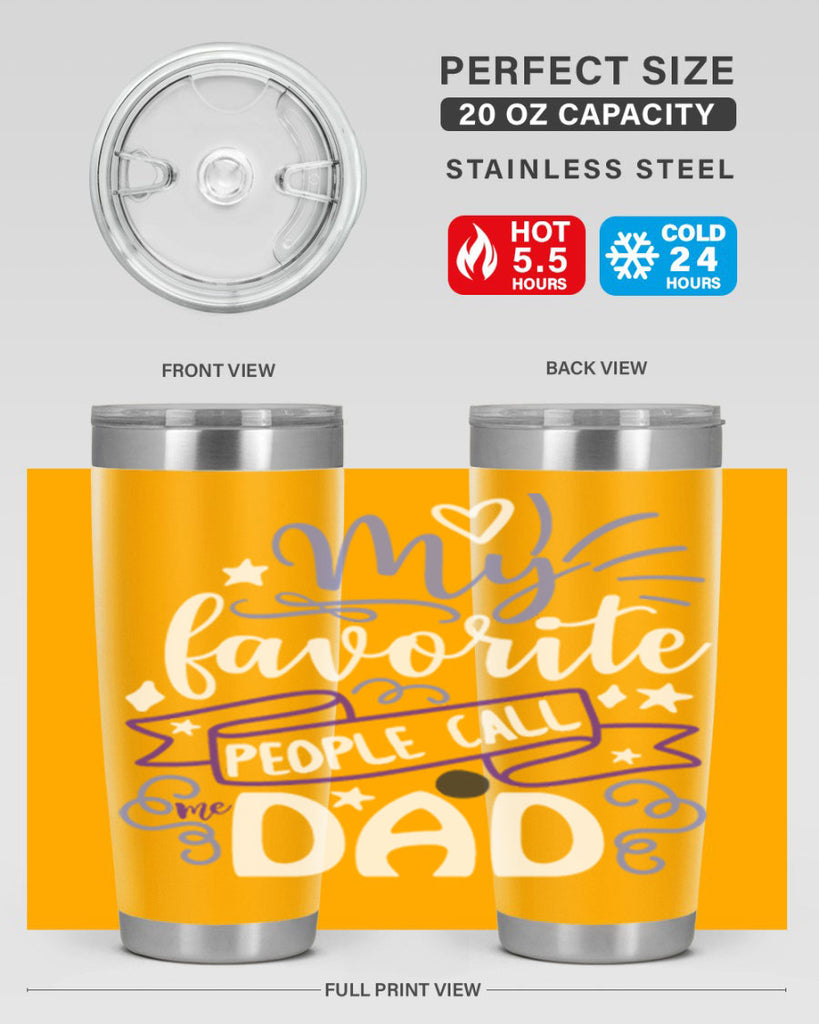 my favorite people call me dad 81#- fathers day- Tumbler