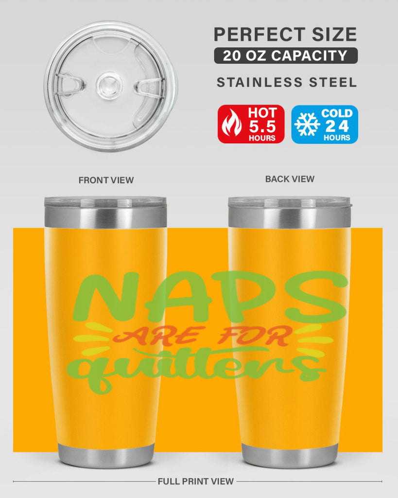 naps are for quitters 370#- mom- Tumbler