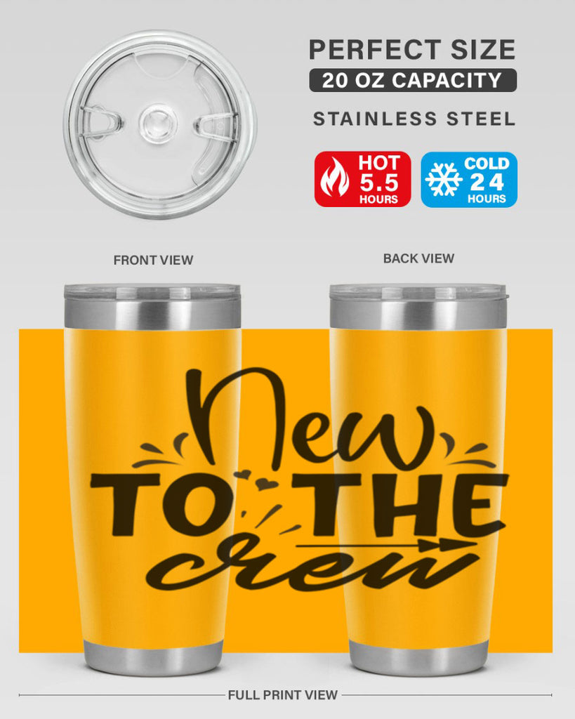new to the crew Style 215#- baby- tumbler