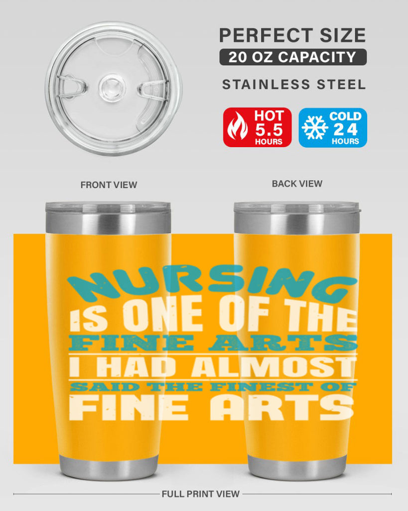 nursing is one of the fine arts Style 259#- nurse- tumbler