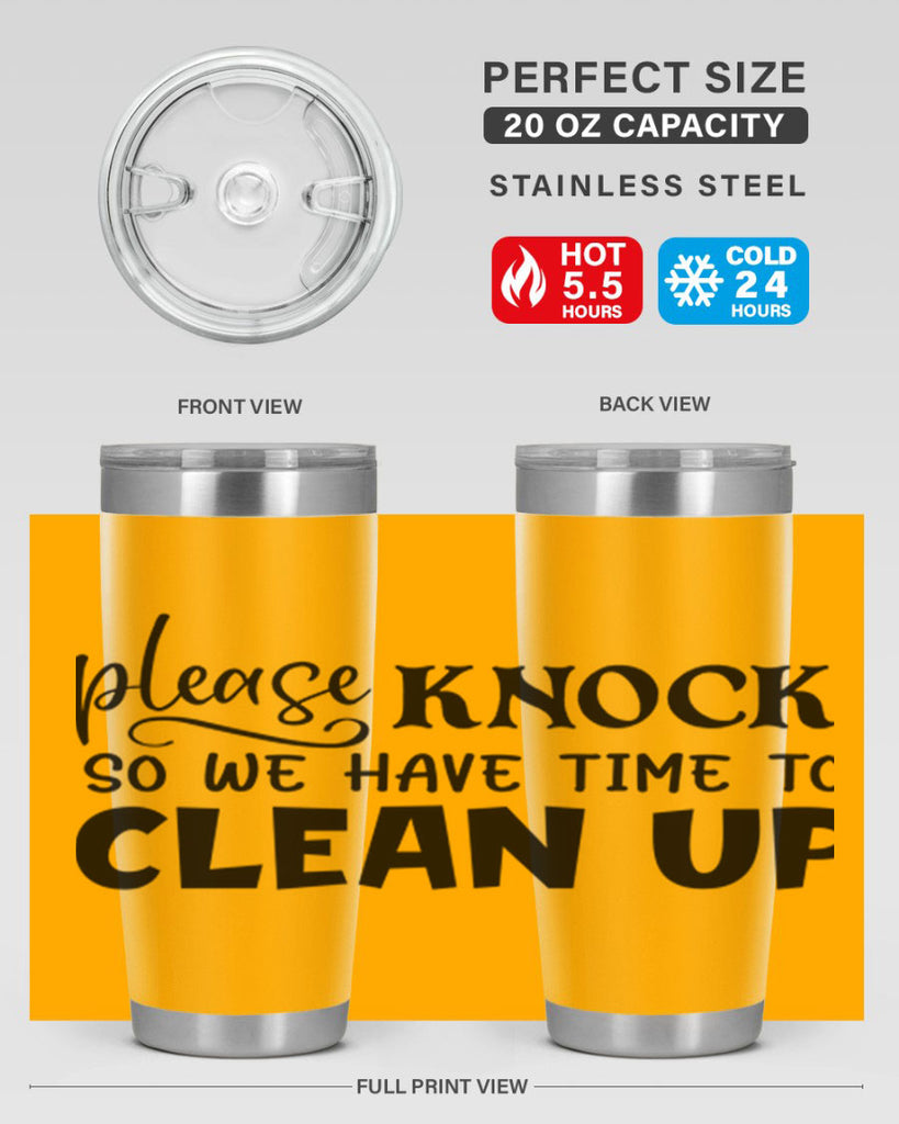 please knock so we have time to clean up 54#- home- Tumbler