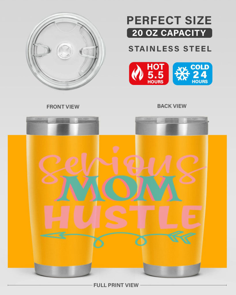 serious mom hustle 302#- mom- Tumbler