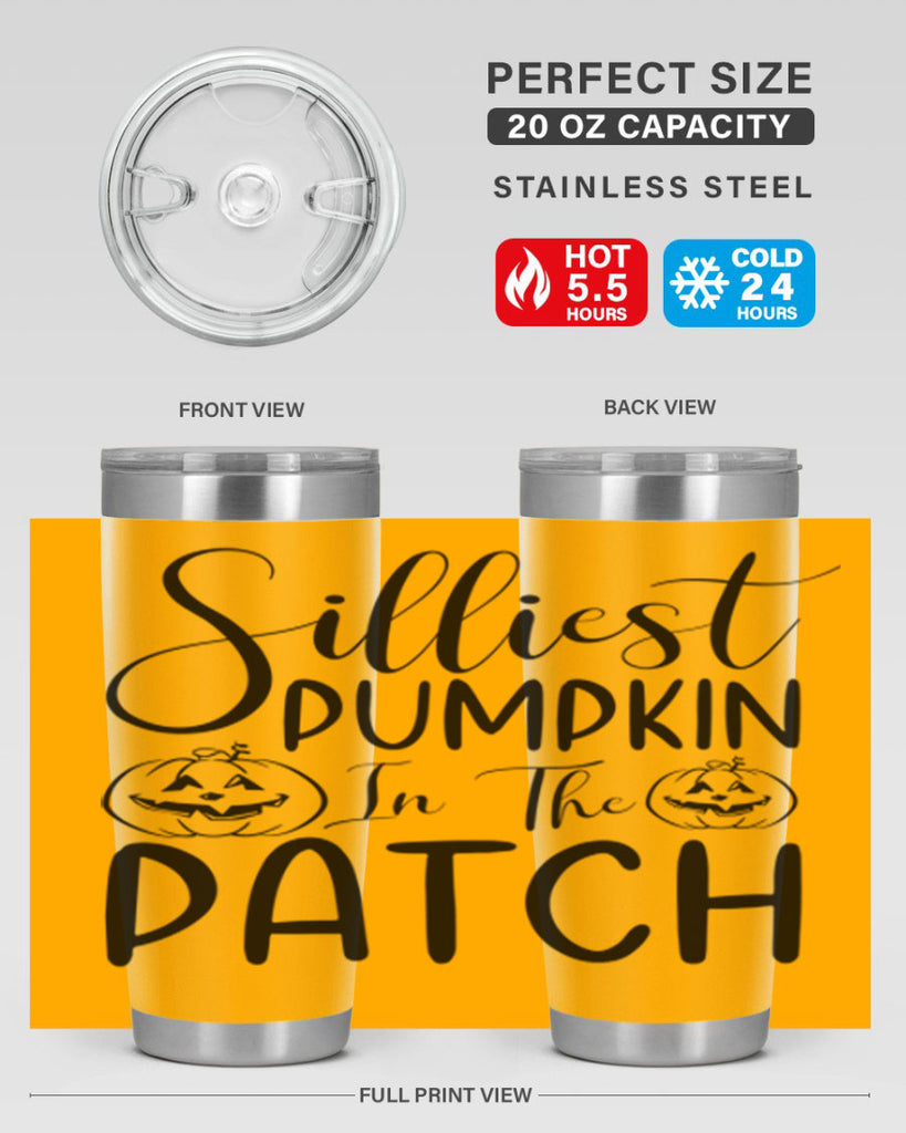 silliest pumpkin in the patch 573#- fall- Tumbler