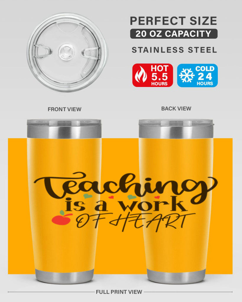 teaching is a work of heart Style 130#- teacher- tumbler