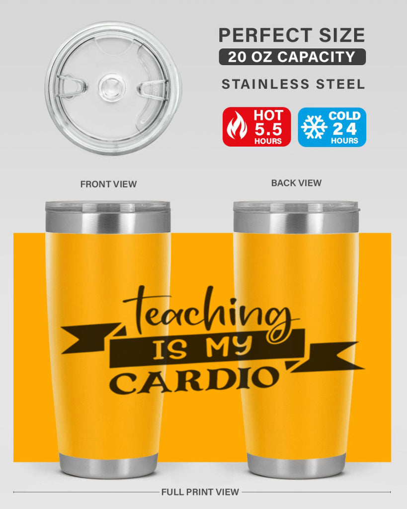 teaching is my cardio Style 127#- teacher- tumbler