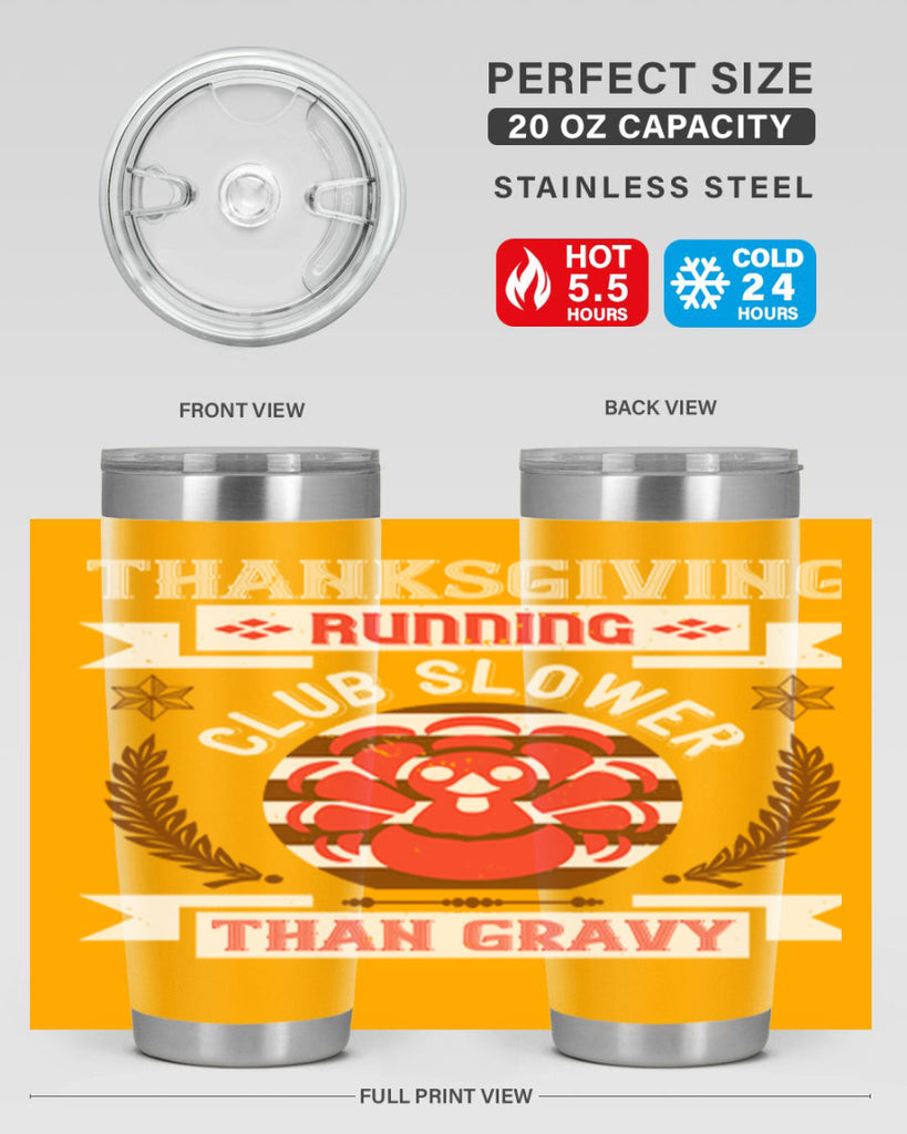 thanksgiving running club slowea than gravy 10#- thanksgiving- Tumbler
