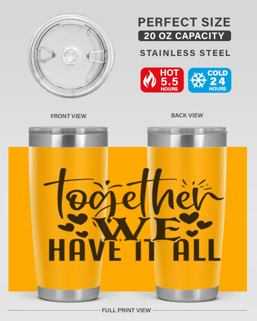 together we have it all 16#- family- Tumbler