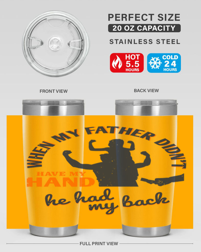 when my father didn’t have 141#- fathers day- Tumbler