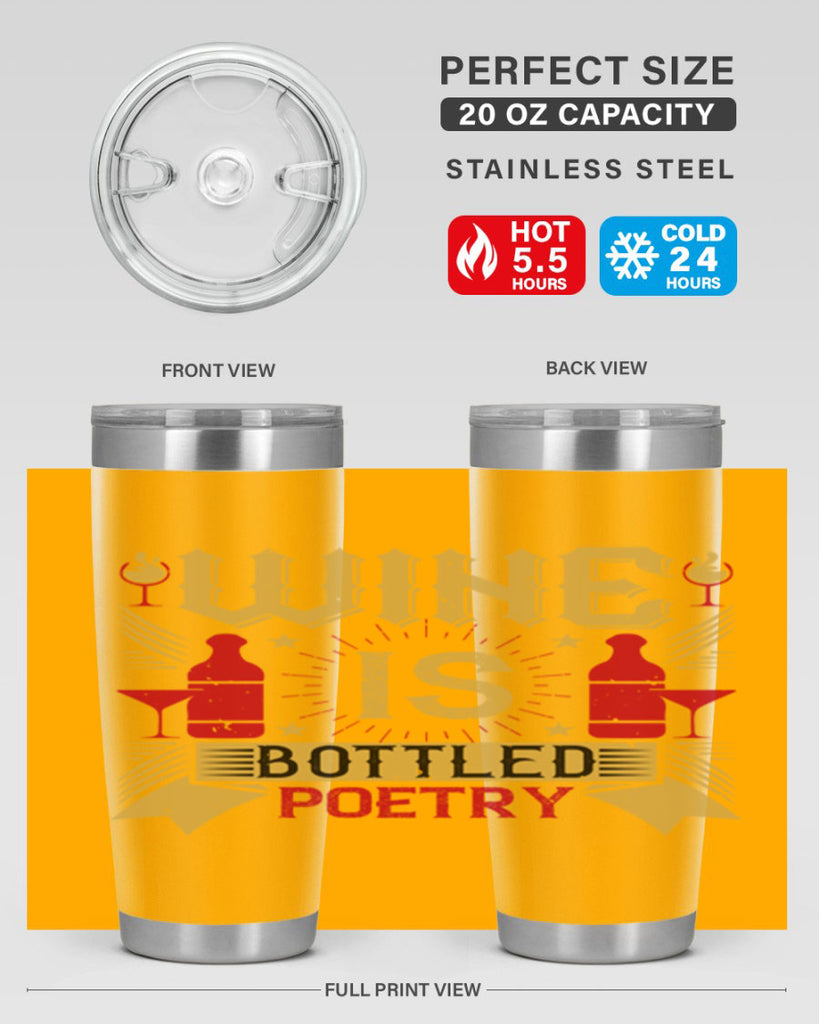 wine is bottled poetry 18#- drinking- Tumbler