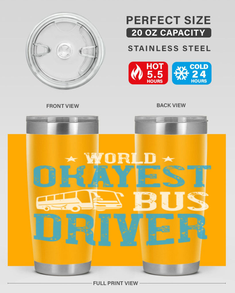 world okayest bus driver Style 5#- bus driver- tumbler