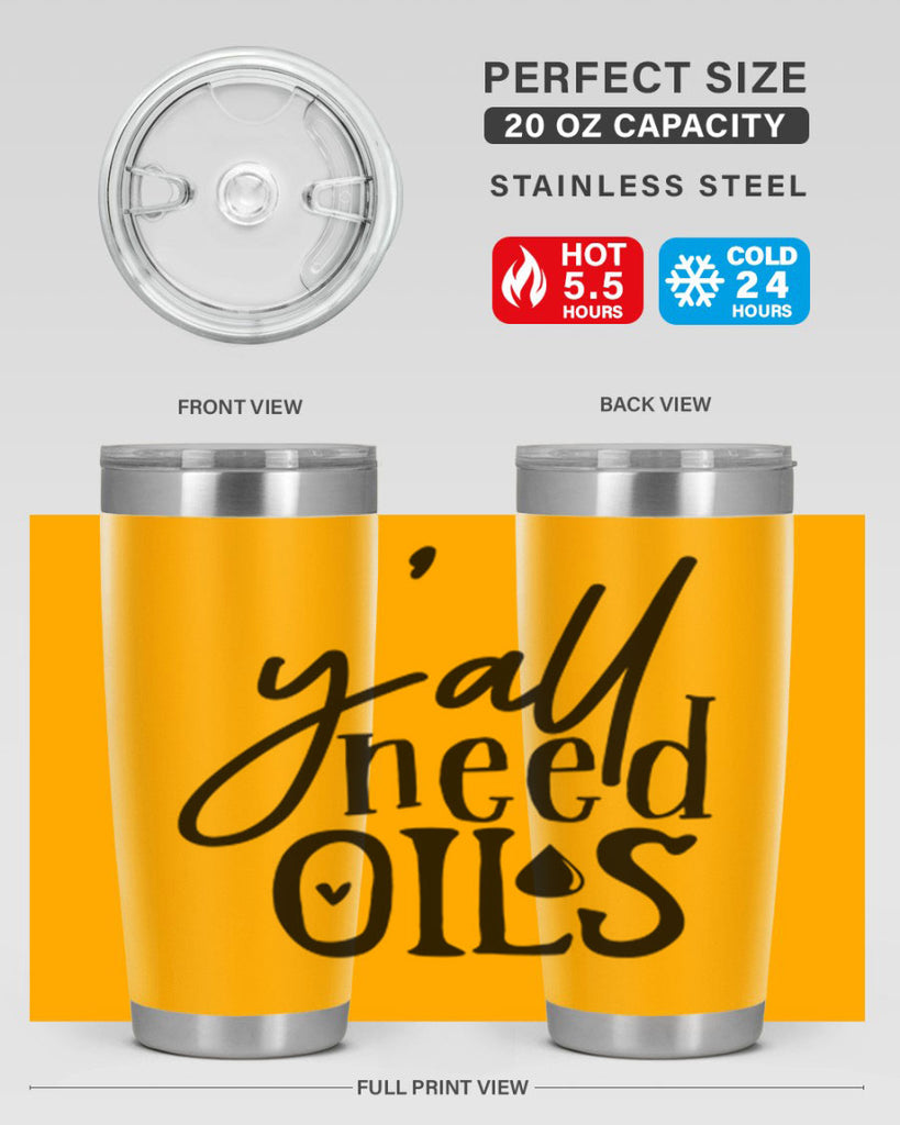 yall need oils 64#- kitchen- Tumbler