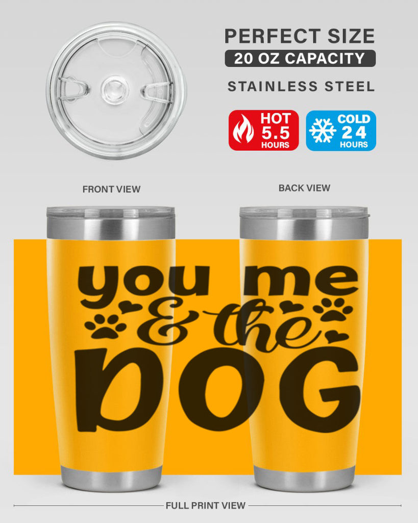 you me the dog Style 51#- dog- Tumbler