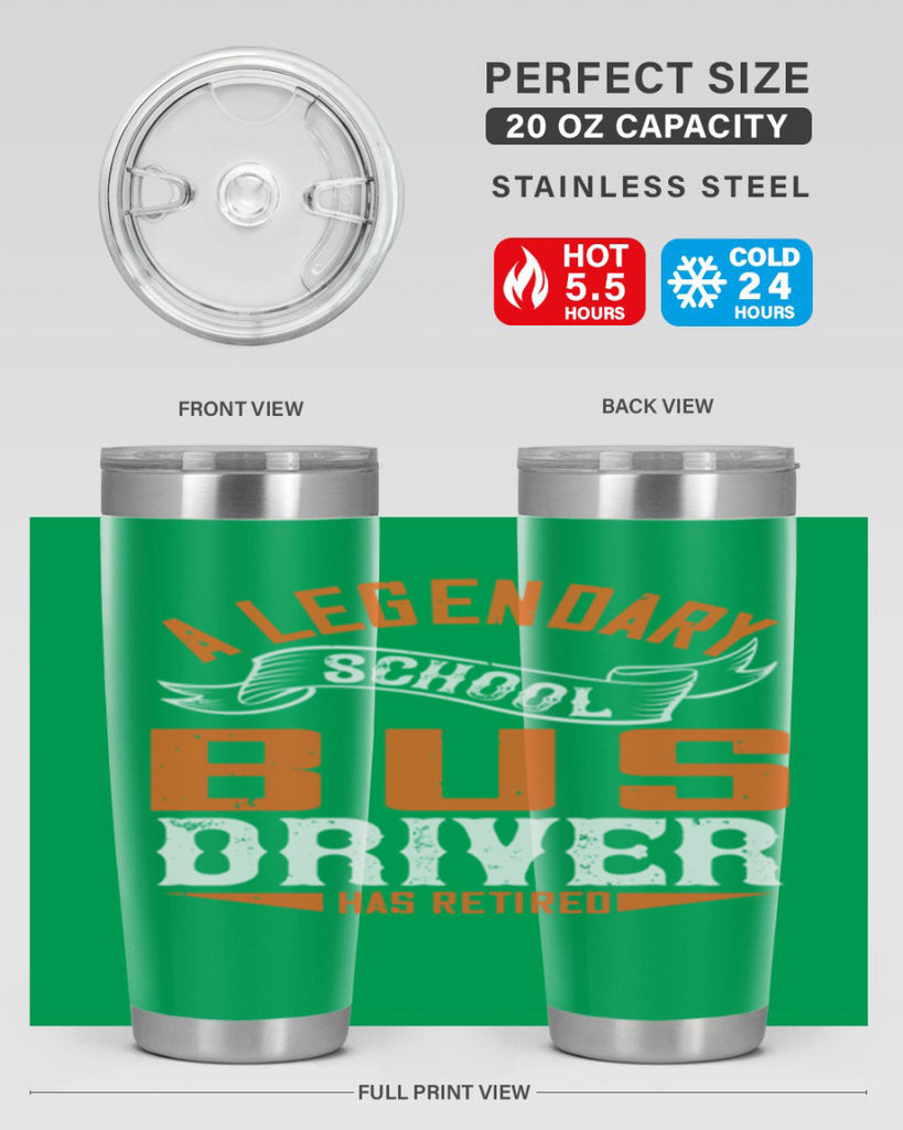 A LEGENARY SCHOOL DRIVER HAS RETIRED Style 50#- bus driver- tumbler