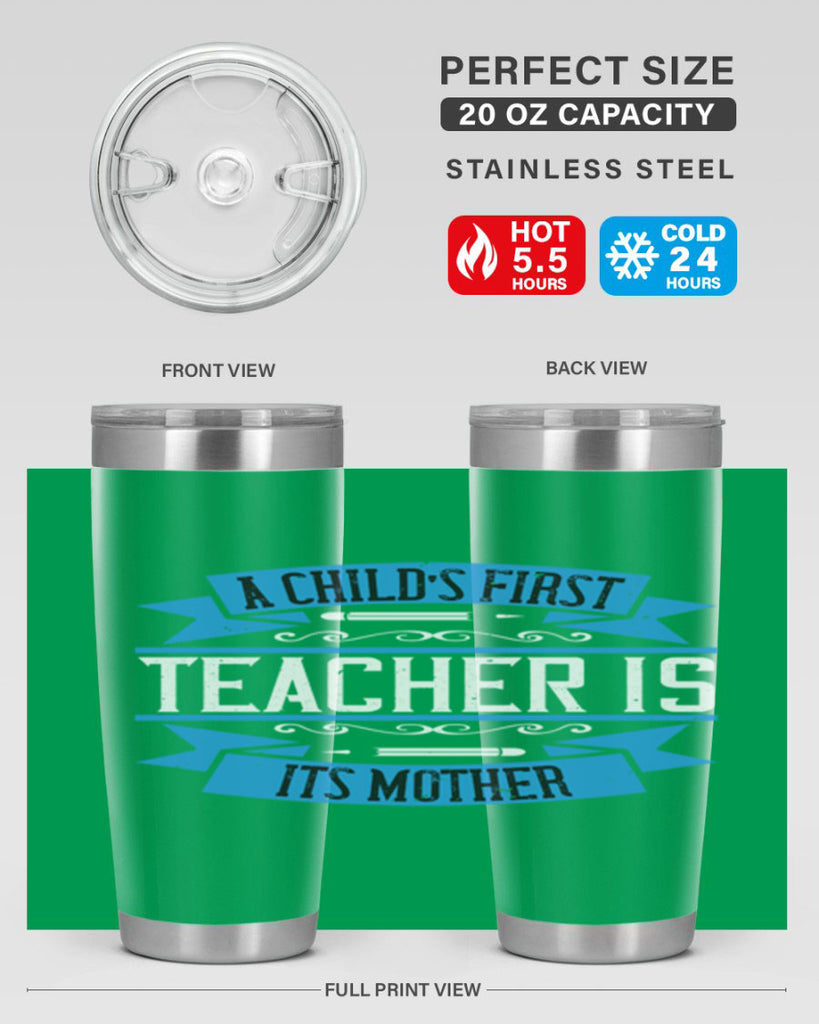 A child’s first teacher is its mother Style 113#- teacher- tumbler